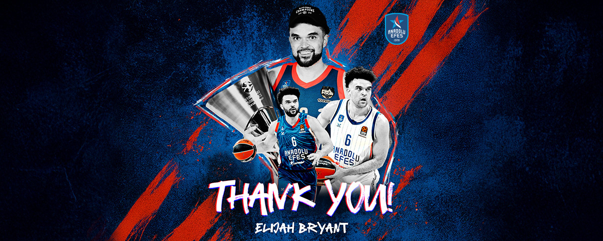 Teşekkürler Elijah Bryant...